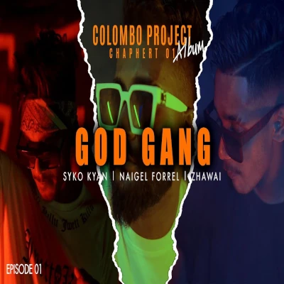 Download God Gang - Naigel Forrel | Zhawai Mp3 Song for free. Latest Sinhala music available on SriTune.